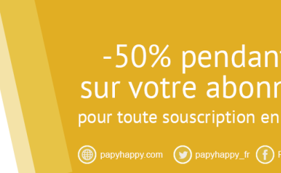 [Pros] -50% pendant 1 an sur votre abonnement Papyhappy